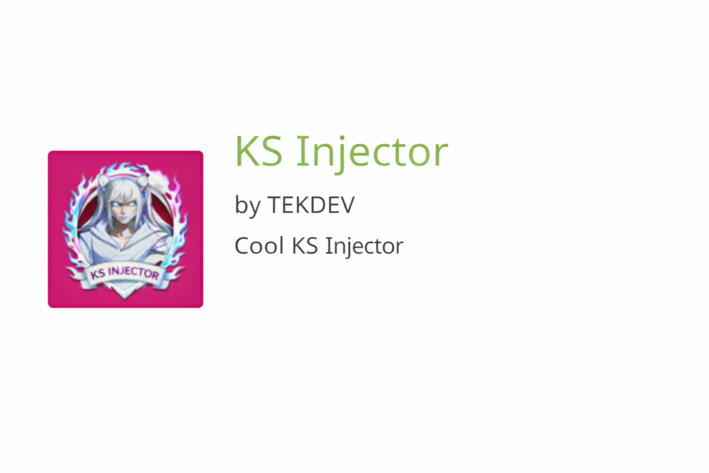 KS Injector